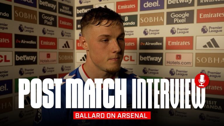 We’ll take the positives Ballard Post Arsenal Post Match Interview