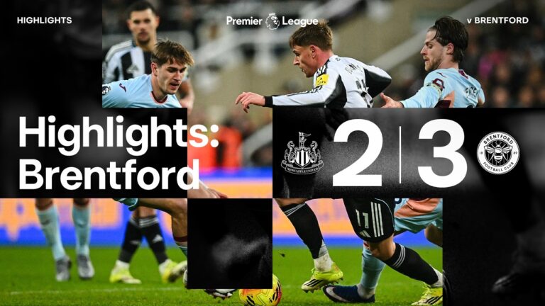 Newcastle United 2 Brentford 3 Premier League Highlights