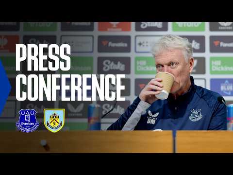 EVERTON v BURNLEY David Moyes’ Premier League press conference
