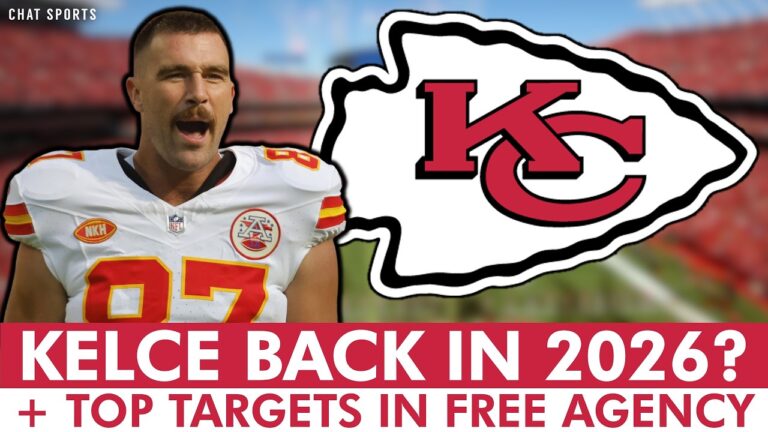 REPORT: Travis Kelce Back In 2026? Chiefs LAST-MINUTE Free Agency Targets