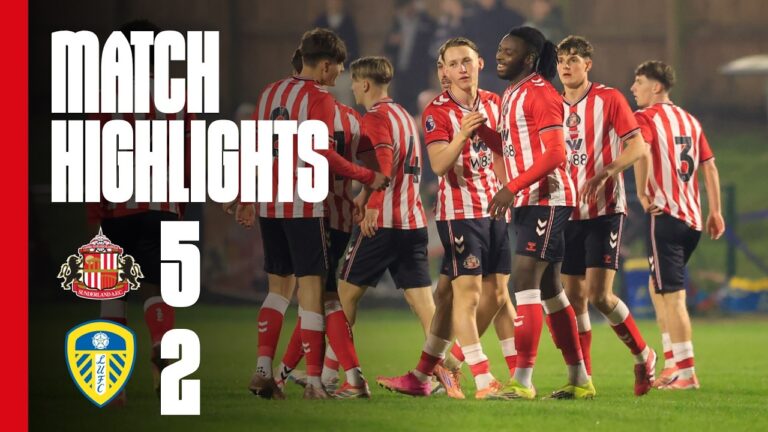 Seven Wins In A Row! Sunderland AFC U21s 5 – 2 Leeds United U21s PL2 Highlights
