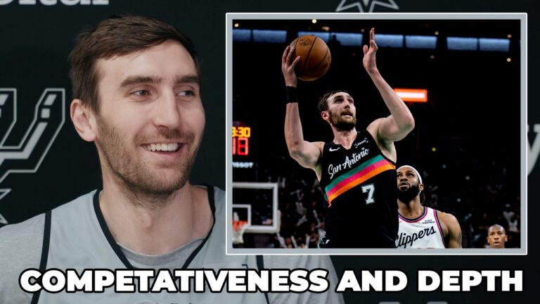 Luke Kornet on Spurs Depth and Competativeness This Season