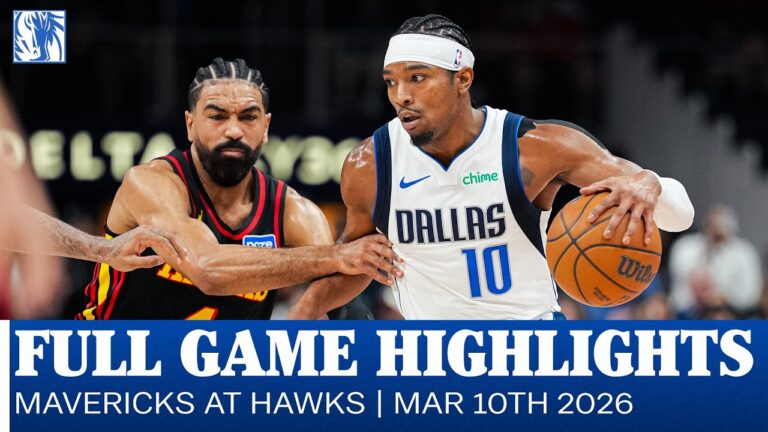 Mavericks Highlights at Atlanta Hawks March 10, 2026