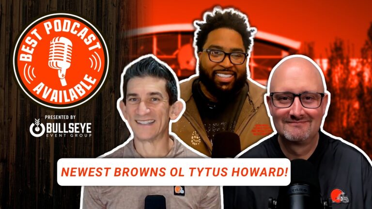 New Browns OL Tytus Howard Joins the Show! Best Podcast Available 3.11.26