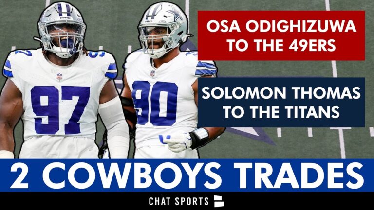 WTF IS GOING ON Cowboys TRADE Osa Odighizuwa AND Solomon Thomas Cowboys News & Trade Details