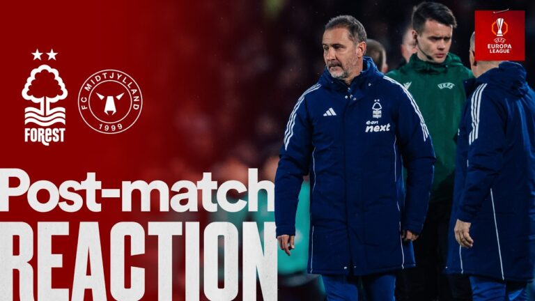 Vítor Pereiras Reaction Nottingham Forest 0-1 FC Midtjylland Europa League