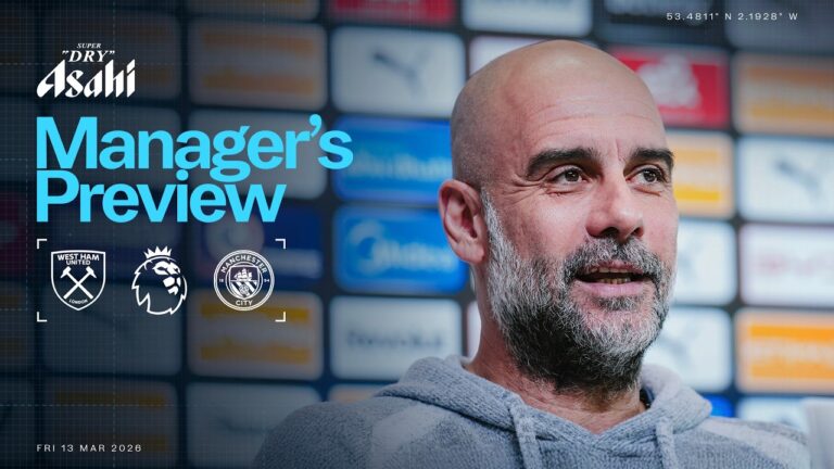MANAGER’S PREVIEW West Ham v Man City Premier League