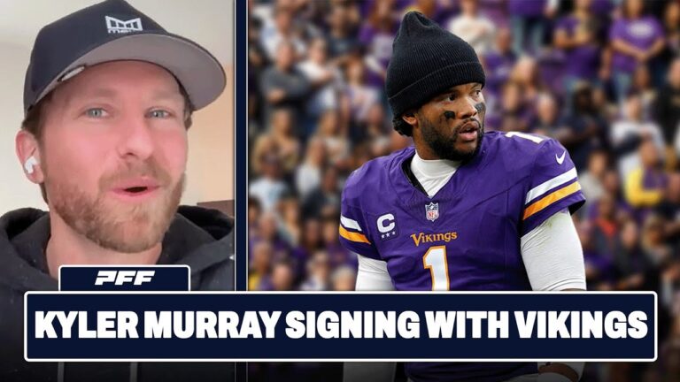 Kyler Murray Signing With The Vikings PFF NFL Show