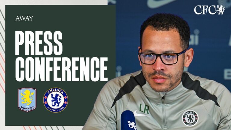 Rosenior Press Conference Aston Villa vs Chelsea Premier League 02 03 26 Chelsea FC 25 26