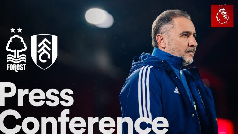 Vítor Pereira Press Conference Nottingham Forest vs Fulham Premier League