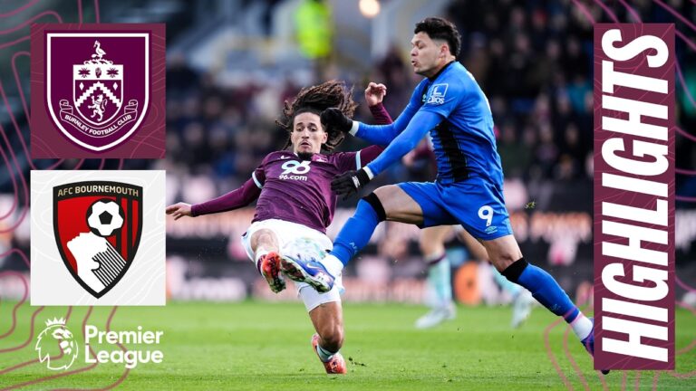 Burnley v AFC Bournemouth Premier League Highlights