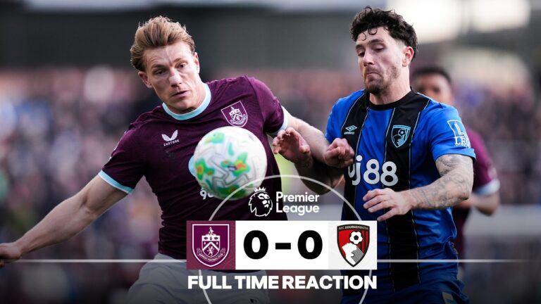 Anthony Hits Bar, Tavernier Comes Close FULL TIME REACTION Burnley 0-0 AFC Bournemouth