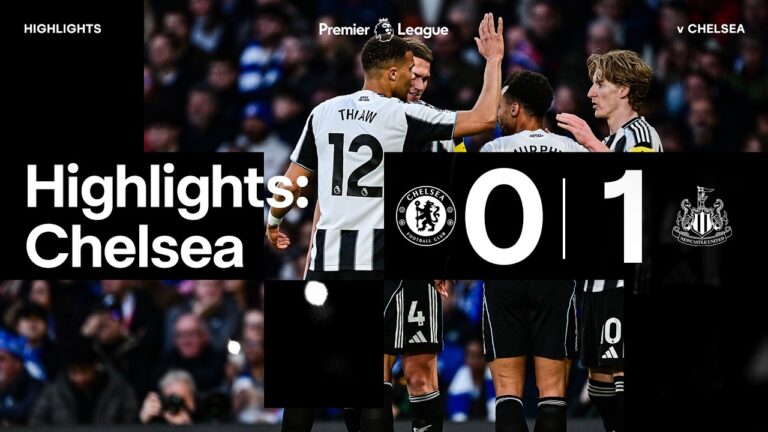 Chelsea 0 Newcastle United 1 Premier League Highlights