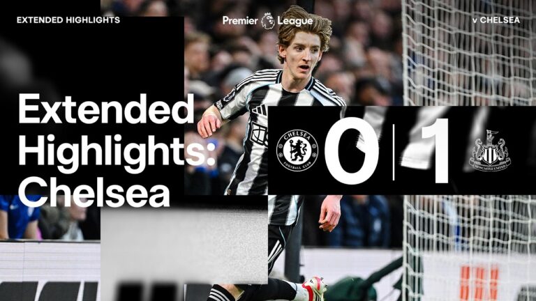 Chelsea 0 Newcastle United 1 EXTENDED Premier League Highlights