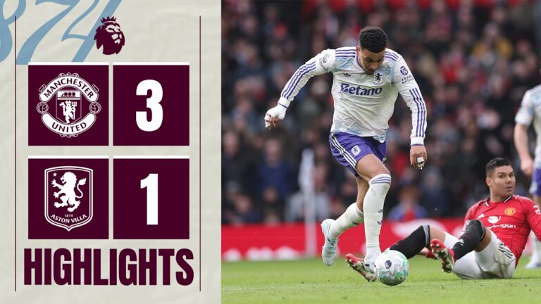 Manchester United 3-1 Aston Villa Premier League Highlights