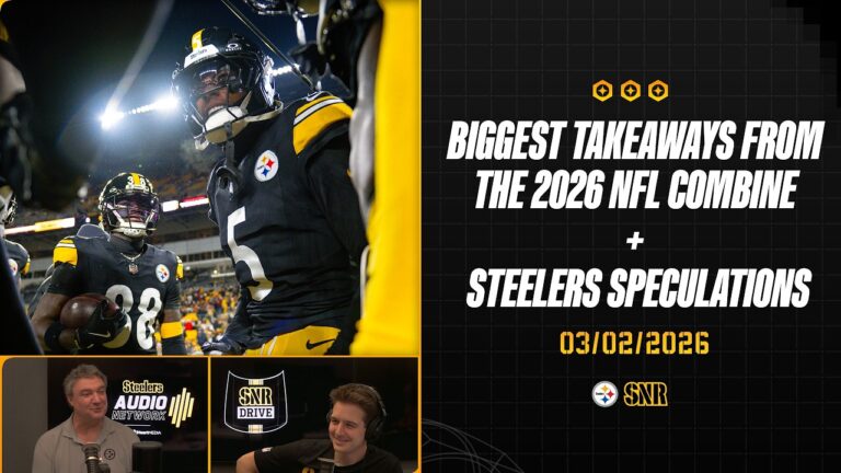 Biggest Takeaways From Combine Steelers Speculations SNR Drive (Mar.2) Pittsburgh Steelers