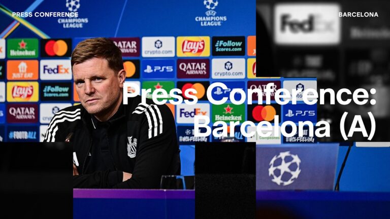 PRESS CONFERENCE Eddie Howe pre-Barcelona (A)