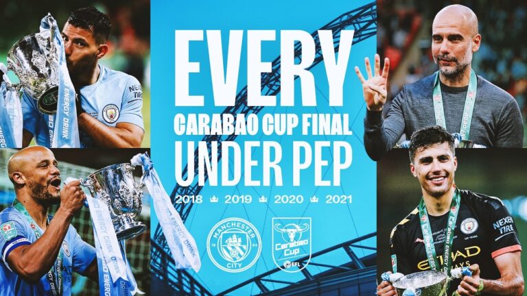 EVERY CARABAO CUP FINAL UNDER PEP Four Consecutive Wins (2018-21) Highlights