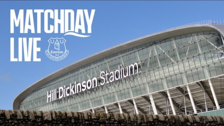 EVERTON v CHELSEA Matchday Live! Pre-match show from Hill Dickinson Stadium