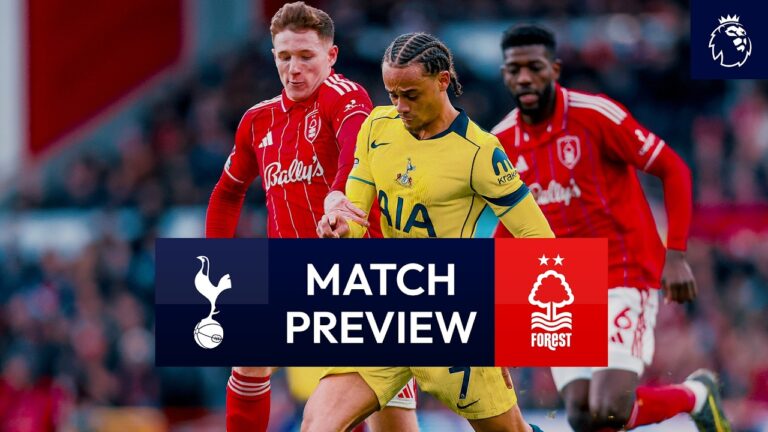 Spurs v Nottingham Forest Premier League Match Preview