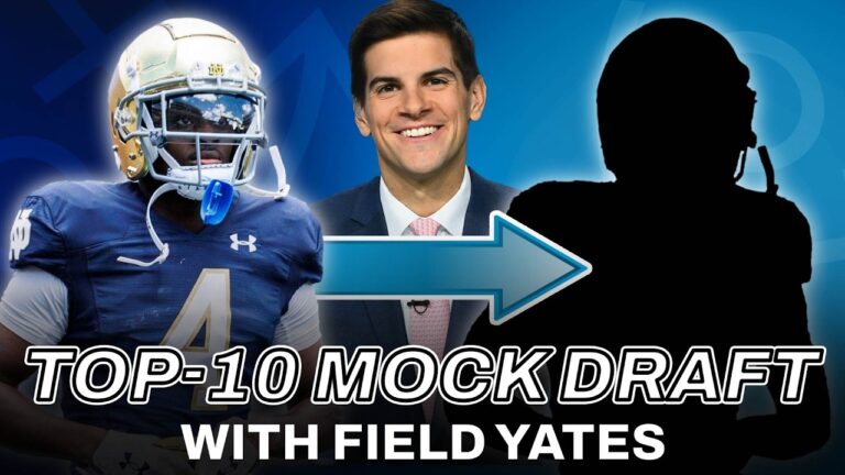 2026 Top-10 NFL Mock Draft with Field Yates PFF
