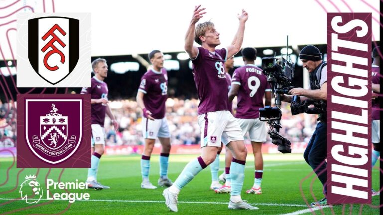 Fulham v Burnley Premier League Highlights