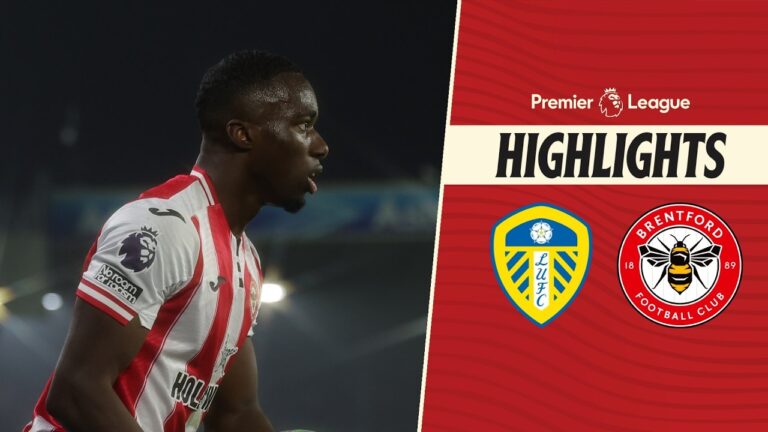 Hard-fought point on the road Leeds United 0-0 Brentford Premier League Highlights