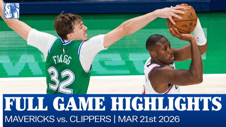 Mavericks Highlights vs. Los Angeles Clippers March 21, 2026