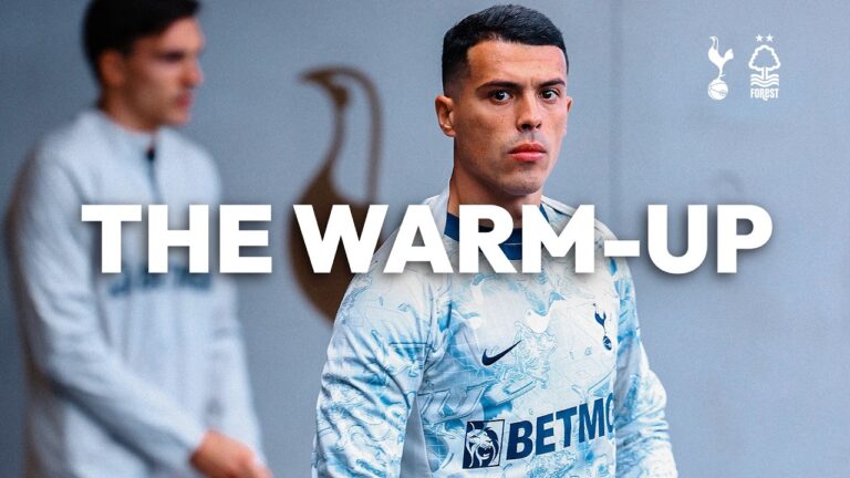 Spurs v Nottingham Forest THE WARM-UP LIVE