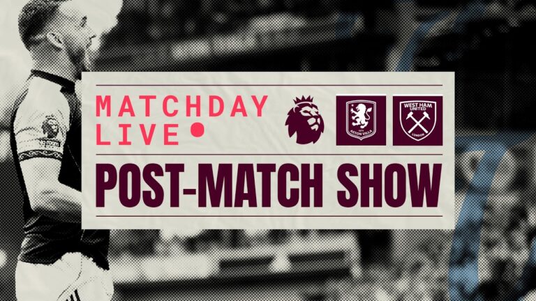 Villa 2-0 West Ham United Post-match Live Avlwhu