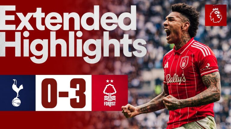 Spurs 0-3 Nottingham Forest Premier League Extended Highlights