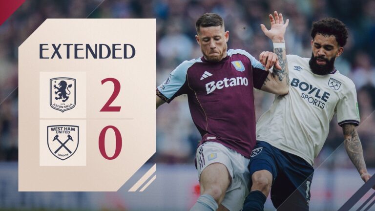 Aston Villa 2-0 West Ham Premier League Extended Highlights