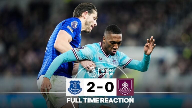Clarets Fall To Toffees At The Hill Dickinson FULL TIME REACTION Everton 2-0 Burnley