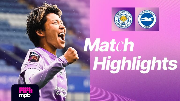 HIGHLIGHTS Leicester v Brighton Women’s Super League