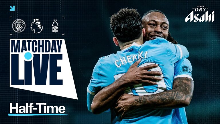 CITY LEAD FOREST AFTER SEMENYO STRIKE! Matchday Live Man City 1-0 Nottingham Forest