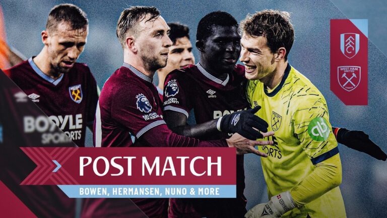 This Win Means So Much To Us Bowen, Nuno & More! Post Match Fulham v West Ham
