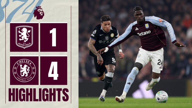 Aston Villa 1-4 Chelsea Premier League Highlights