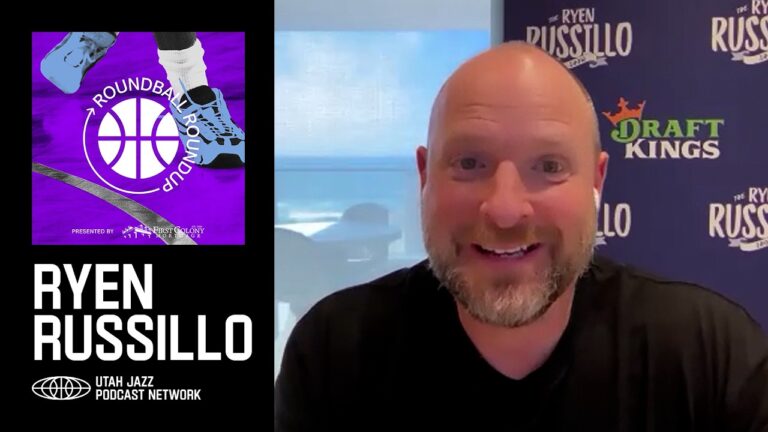 Ryen Russillo joins Roundball Roundup UTAH JAZZ