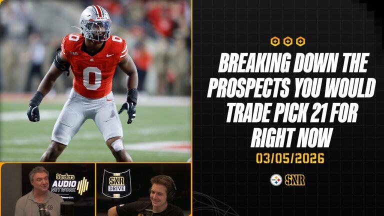 Prospects You Would Trade Pick 21 For Right Now SNR Drive (Mar. 5) Pittsburgh Steelers