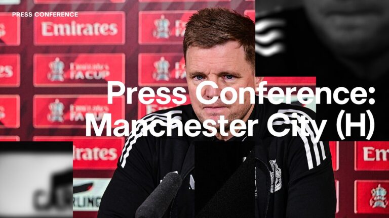 PRESS CONFERENCE Eddie Howe pre-Manchester City (H)