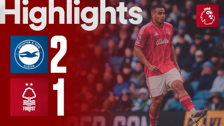 Brighton 2-1 Nottingham Forest Premier League Highlights