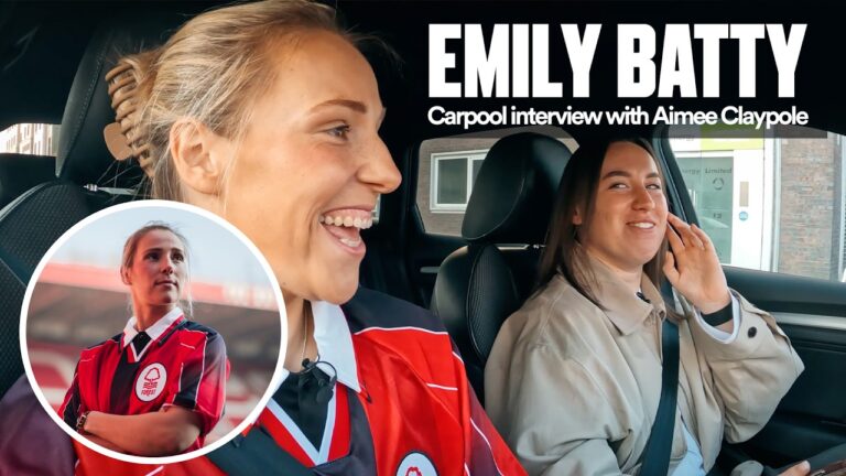 Carpool With Em Batty And Aimee Claypole! Emily Batty Signs New Deal With Nottingham Forest