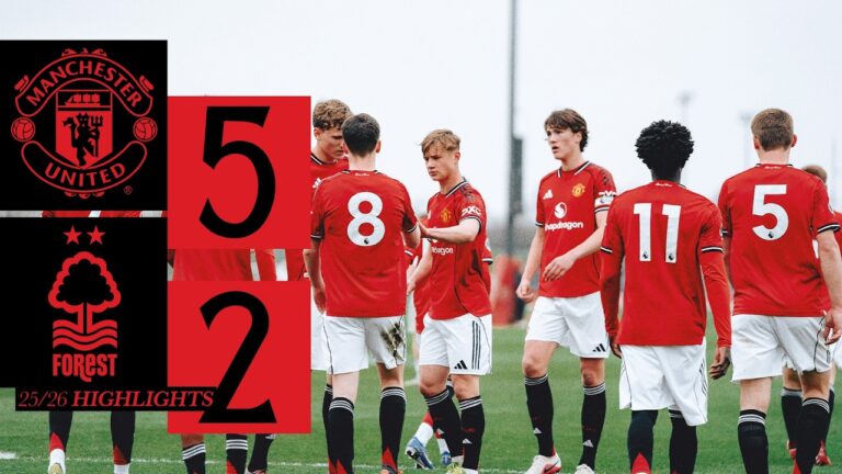 Five Star Performance at Carrington Man Utd 5-2 Nottingham Forest U18 Highlights The Academy