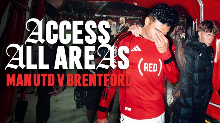 Feeling The Love At Old Trafford! Man Utd v Brentford Access All Areas
