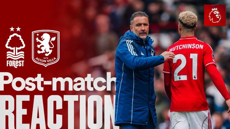 Vítor Pereiras Reaction Nottingham Forest 1-1 Aston Villa Premier League