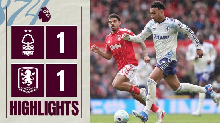NOTT&39M FOREST 1-1 ASTON VILLA Premier League Highlights