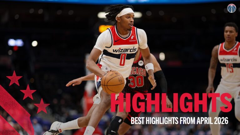 Washington Wizards’ Best Plays from April 2026