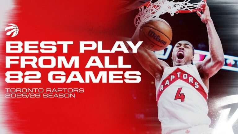 Toronto Raptors Best Plays from All 82 Games 2025-26 Season Highlights