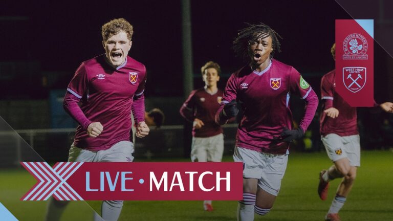 LIVE: Blackburn Rovers U17 v West Ham U17 U17 Premier League Cup Final