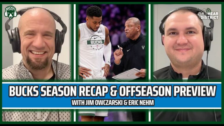 Eric Nehm & Jim Owczarski on Bucks’ Path Forward Doc Rivers’ Departure (Hear District Ep. 110)